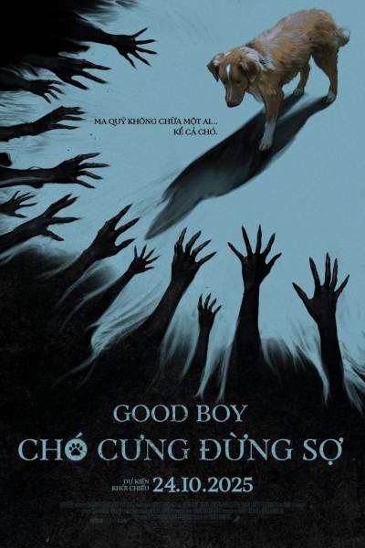 Good Boy: Chó Cưng Đừng Sợ Good Boy: Chó Cưng Đừng Sợ