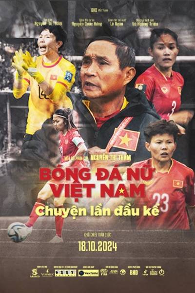 Bóng Đá Nữ Việt Nam: Chuyện Lần Đầu Kể
