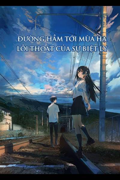 Đường Hầm Tới Mùa Hạ, Lối Thoát Của Biệt Ly