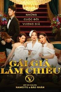 Gái Già Lắm Chiêu V - Những Cuộc Đời Vương Giả