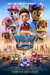 PAW Patrol: Phim Đội Đặc Nhiệm Siêu Đẳng