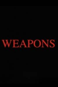 Weapons